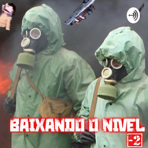 Baixando o Nível
