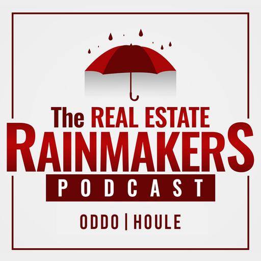The Real Estate Rainmakers Podcast