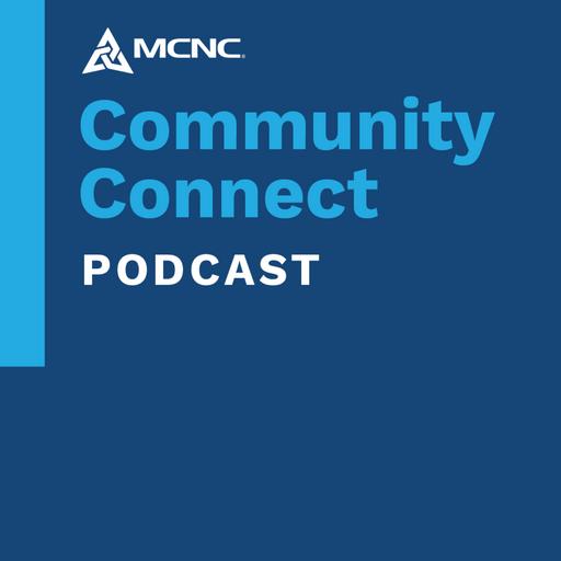 MCNC's Community Connect Podcast