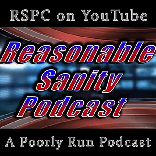 Reasonable Sanity Podcast - RSPC