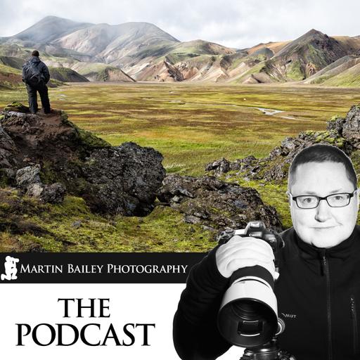 The Martin Bailey Photography Podcast