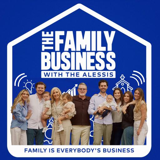 The Family Business with The Alessis: A Christian Parenting and Marriage Podcast