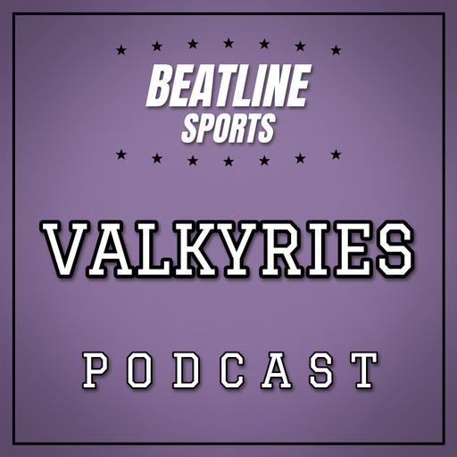 Beatline Valkyries - Daily Podcast On The Golden State Valkyries