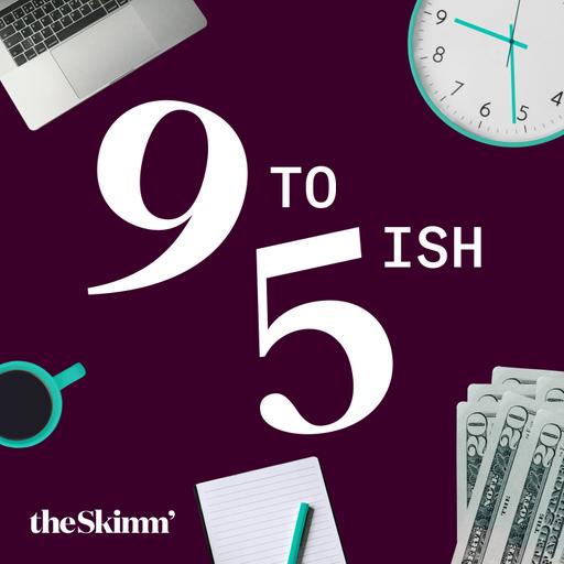 9 to 5ish with theSkimm