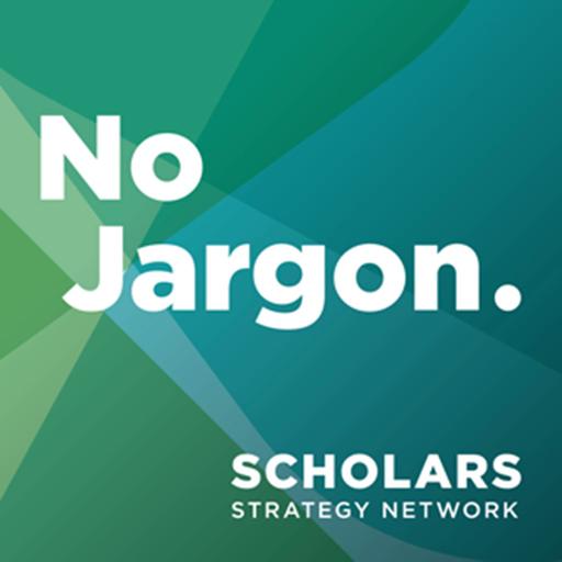 Scholars Strategy Network's No Jargon