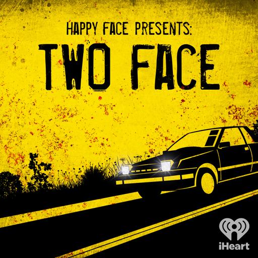 Happy Face Presents: Two Face