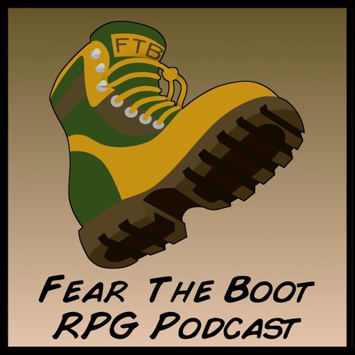 Fear the Boot, RPG Podcast