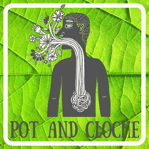 Pot and Cloche Garden Podcasts
