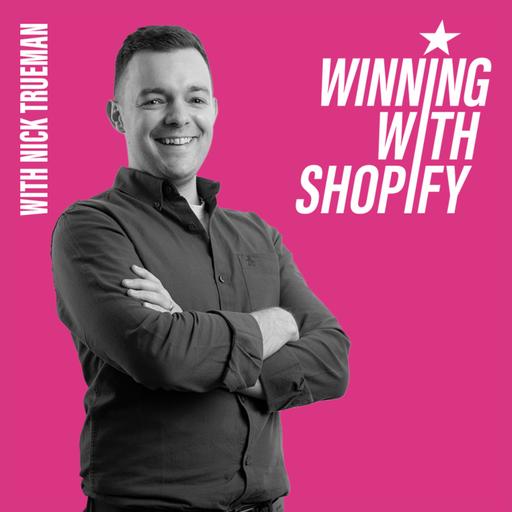 Winning With Shopify Podcast: Ecommerce Growth for Shopify Store Owners
