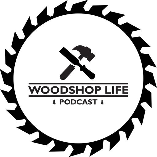Woodshop Life Podcast