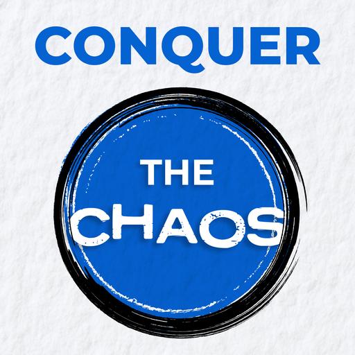 Conquer the Chaos