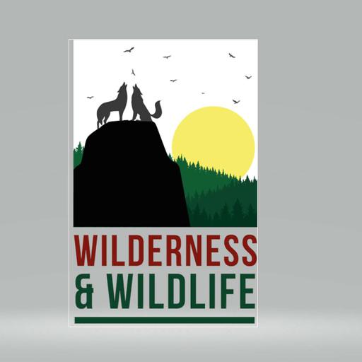 WILDERNESS & WILDLIFE