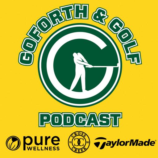 Goforth & Golf Podcast