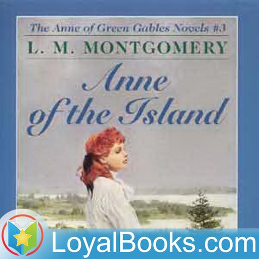 Anne of the Island by Lucy Maud Montgomery