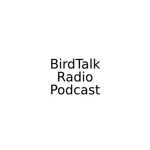 BirdTalk Radio Podcast