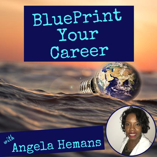 Blueprint Your Career Podcast with Angela Hemans