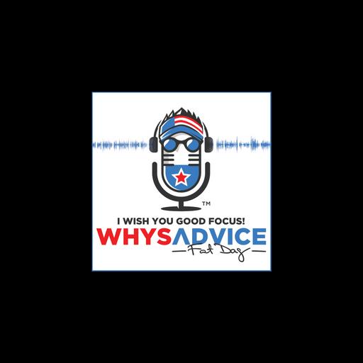 WhysAdvice™ with FatDag