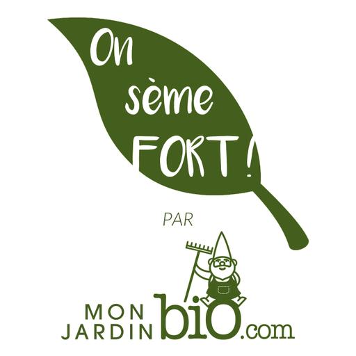 On sème FORT ! Le podcast du jardinage bio et de la permaculture