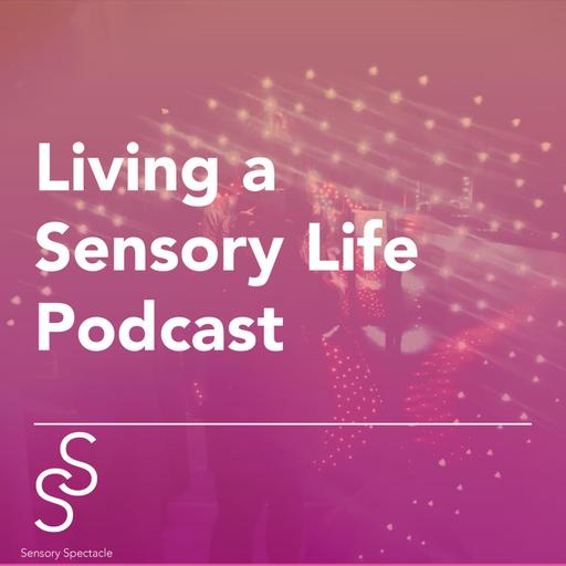 Living a Sensory Life