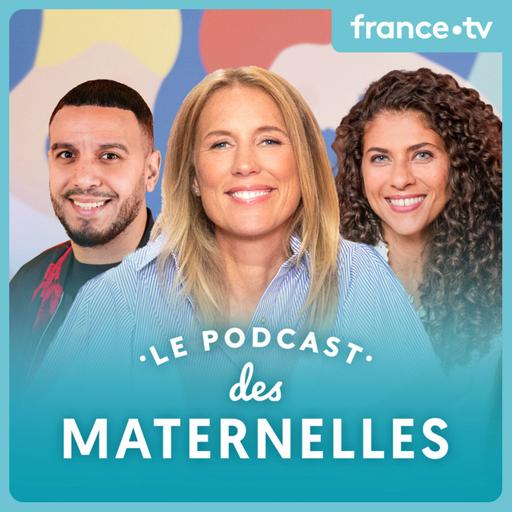 Le podcast des Maternelles