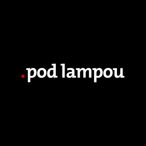 .pod lampou podcast