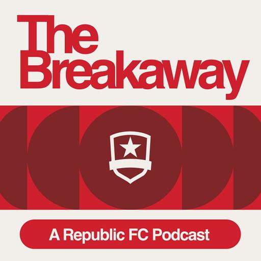 The Breakaway: A Republic FC Podcast