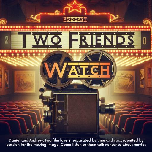 Two Friends Watch