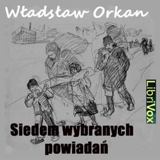 Siedem wybranych opowiadań by Władysław Orkan (1875 - 1930)