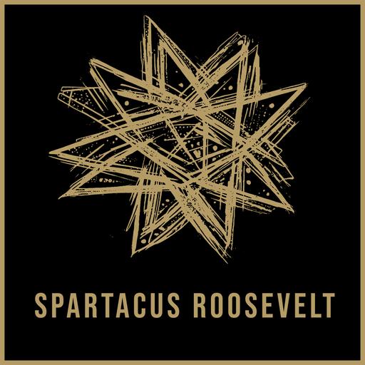 The Spartacus Roosevelt Hour
