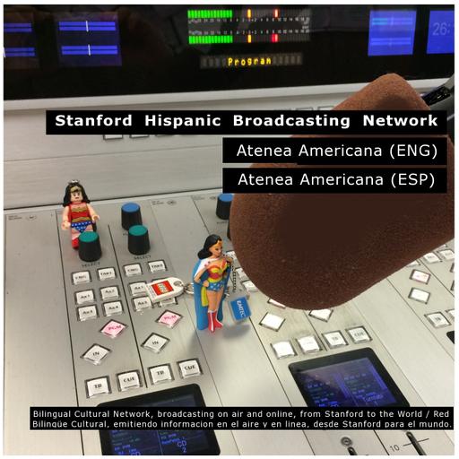 SHOW ESP – Atenea Americana by Stanford Hispanic Broadcasting