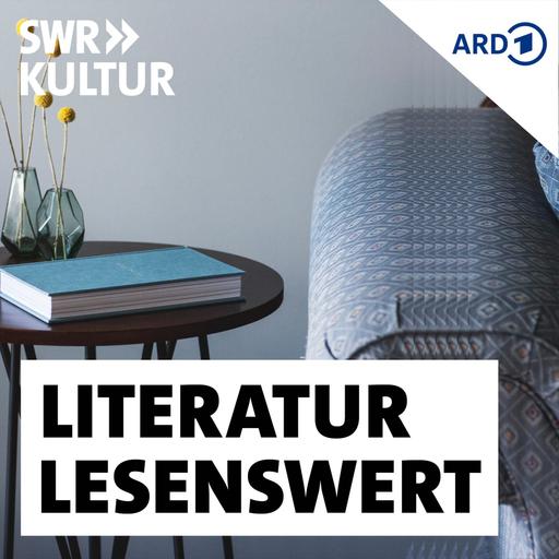 SWR2 lesenswert - Literatur