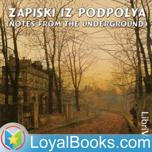 Zapiski iz podpolya (Notes from the Underground) by Fyodor Dostoevsky