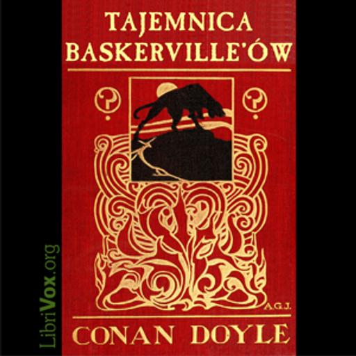 Tajemnica Baskerville'ów by Sir Arthur Conan Doyle (1859 - 1930)