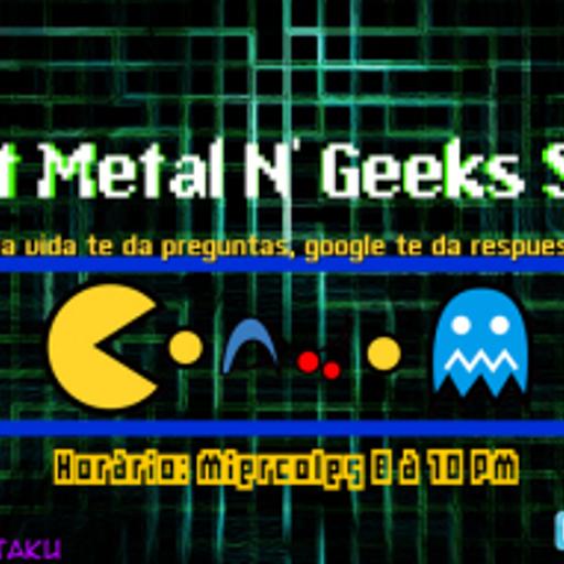 That Metal N' Geeks Show (Podcast) - www.poderato.com/dual