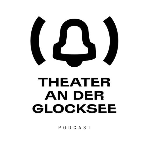 THEATER AN DER GLOCKSEE Podcast