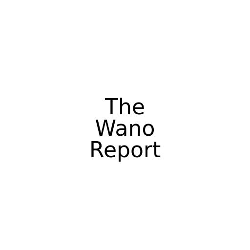 The Wano Report