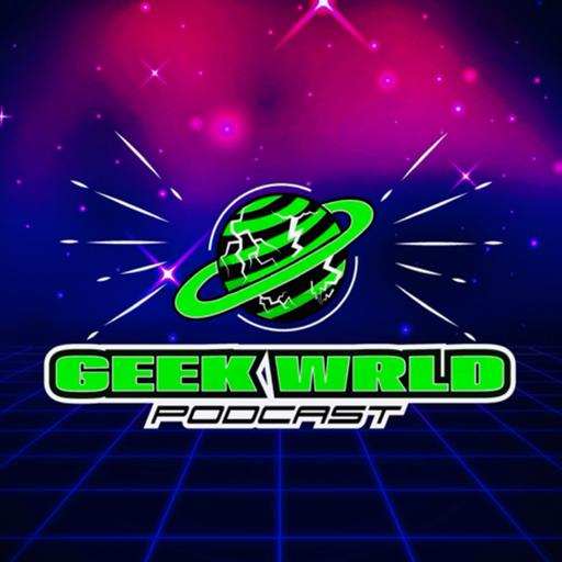 Geek WRLD Podcast