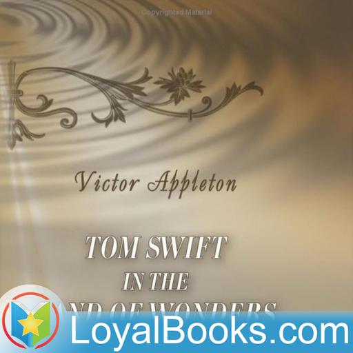 Tom Swift in the Land of Wonders by Victor Appleton