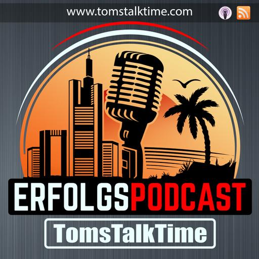 TomsTalkTime - DER Erfolgspodcast