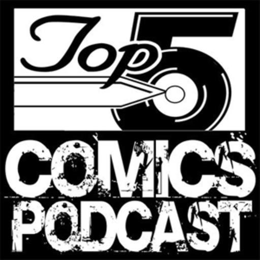 Top 5 Comics Podcast