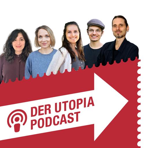 Der Utopia Podcast