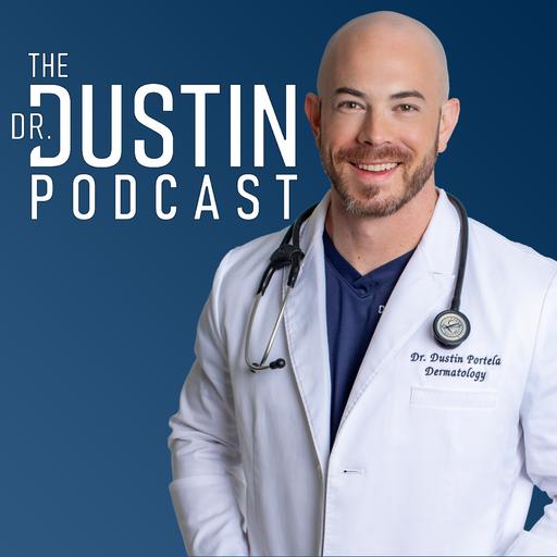 The Dr. Dustin Podcast - Dr. Dustin Portela