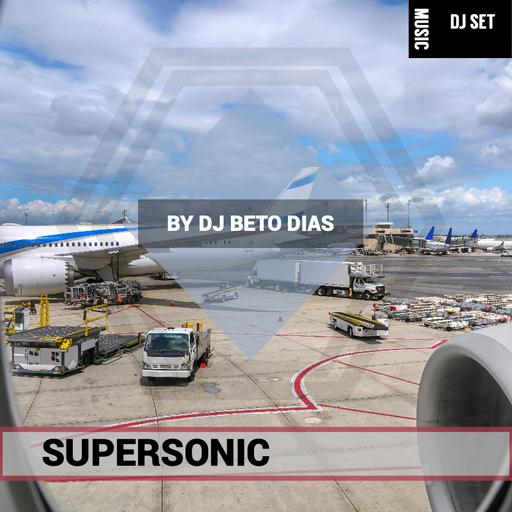 PODCAST SUPERSONIC BY DJ BETO DIAS