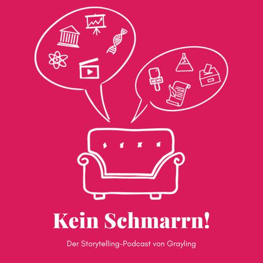 Kein Schmarrn! Der Storytelling-Podcast von Grayling.