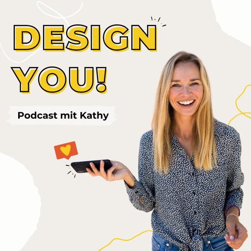 DESIGN YOU! Kreativer Content mit Kathy